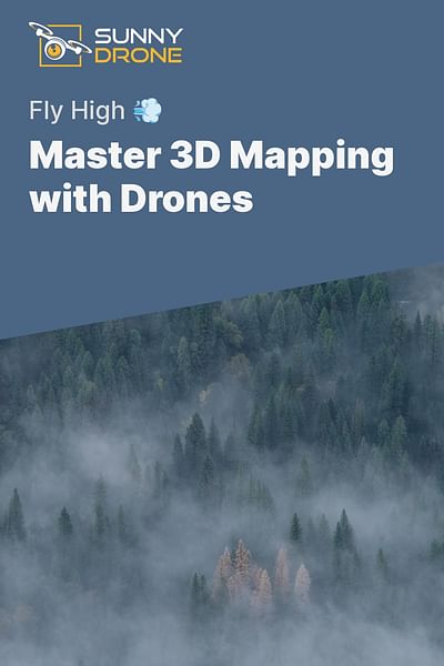 Master 3D Mapping with Drones - Fly High 💨