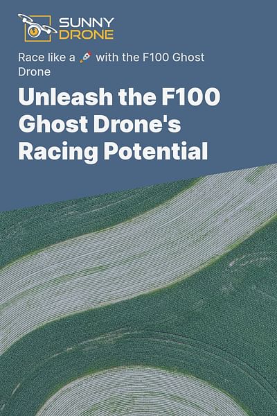 Unleash the F100 Ghost Drone's Racing Potential - Race like a 🚀 with the F100 Ghost Drone