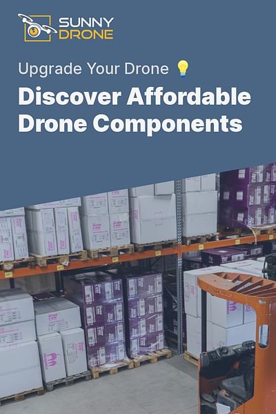 Discover Affordable Drone Components - Upgrade Your Drone 💡
